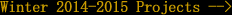 Winter 2014-2015 Projects